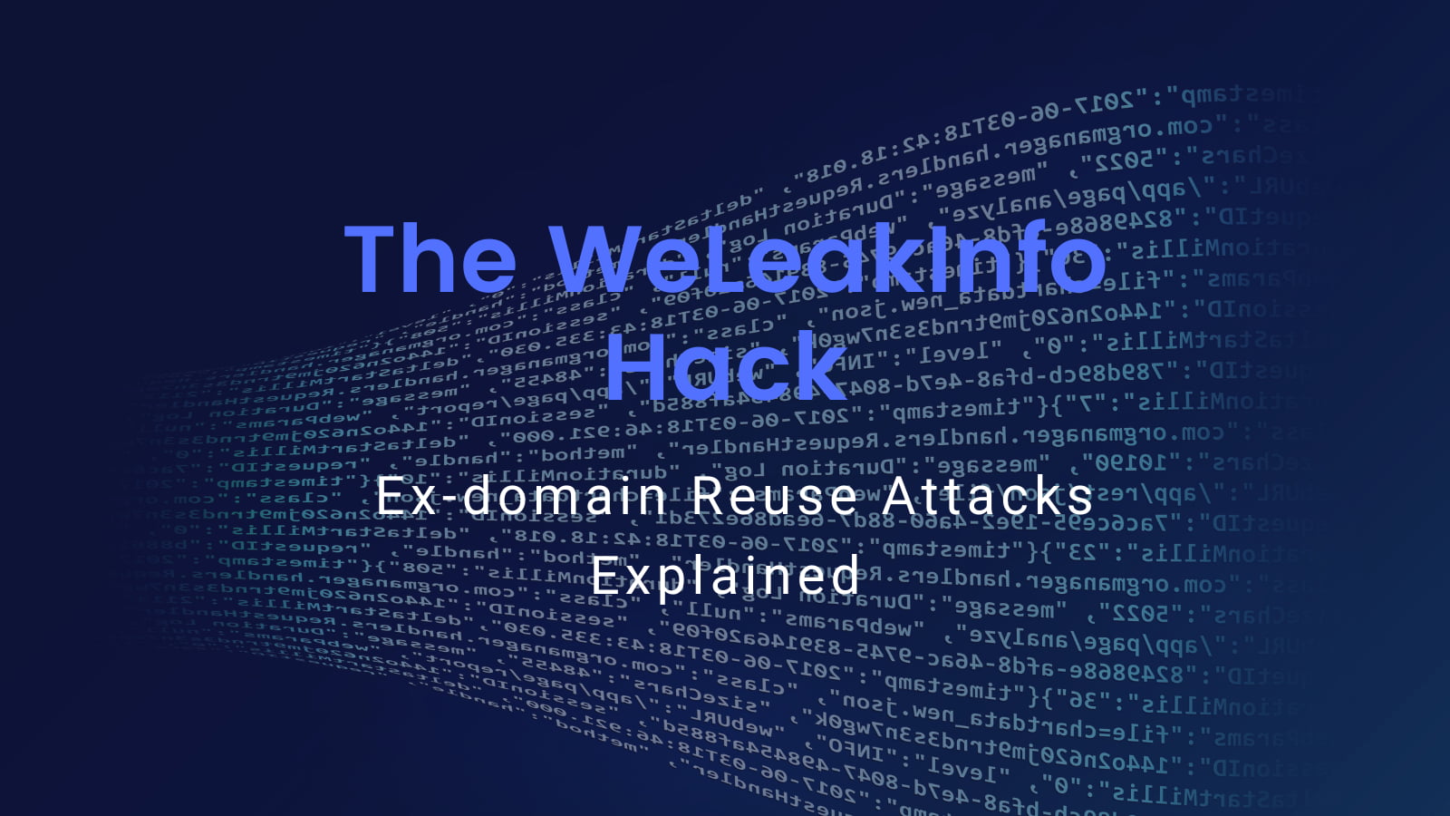 Instant Justice: WeLeakInfo Hacked with a Ex-domain Reuse Attack