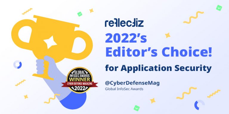 Reflectiz Announced As Winner of Editor’s Choice Award for Application Security in the Global InfoSec Awards