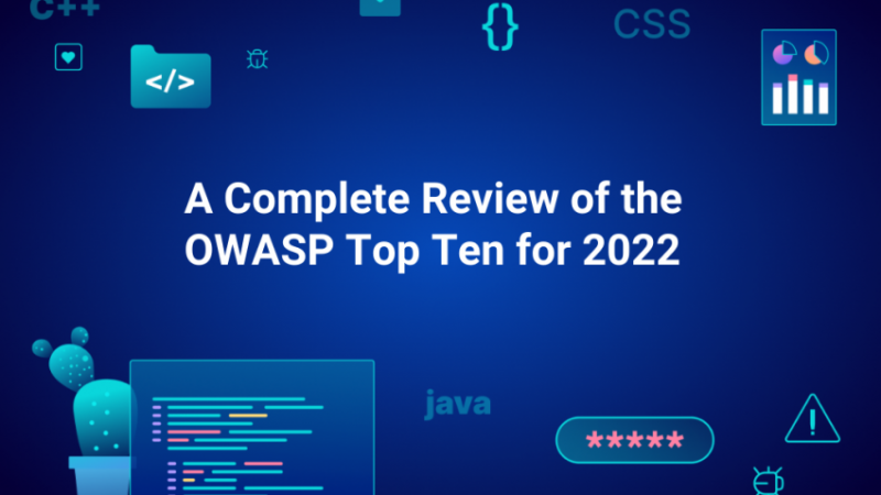 OWASP Top Ten for 2022 - A Complete