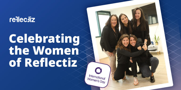 Celebrating the Women of Reflectiz