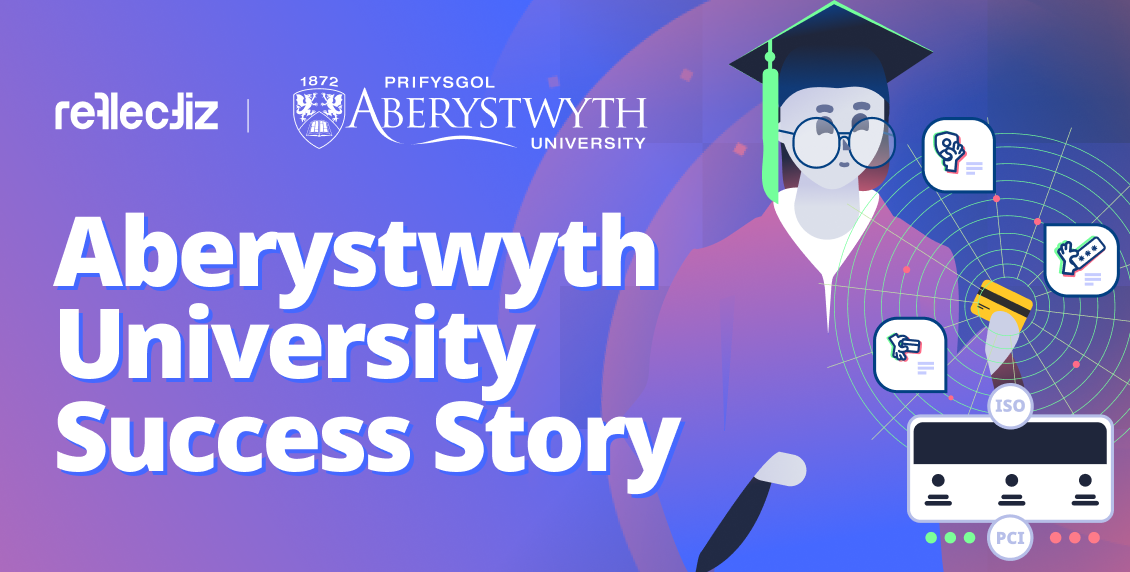 Aberystwyth University PCI DSS Success Story– Reflectiz