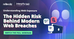 Understanding web exposure: The hidden risk behind modern web breaches