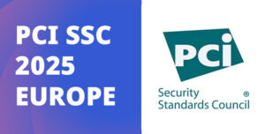PCI SSC 2025 Europe Community Meeting