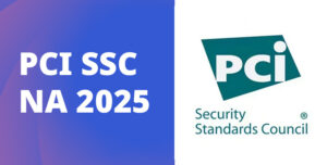 PCI SSC 2025 North America Community Meeting