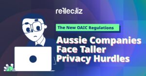 Navigating The New OAIC Regulations (Australia Privacy Act 2025)