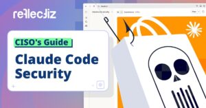 CISO’s Guide to Claude Code Security