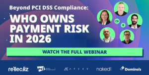 Beyond PCI DSS Compliance: Who Owns Payment Risk in 2026