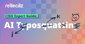 CISO’s Expert Guide to AI Typosquatting