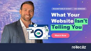 Roundtable Event On-Demand: What Your Website Isn’t Telling You