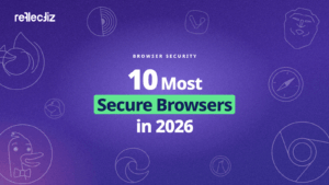 The 10 Most Secure Browsers in 2026